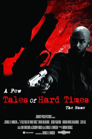 A Few Tales of Hard Times: Chapter 4 - The Name A Few Tales of Hard Times: Chapter 4 - The Name