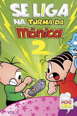 Se Liga na Turma da Mônica, Vol. 2 Se Liga na Turma da Mônica, Vol. 2