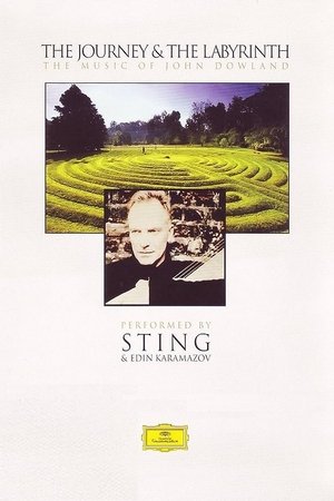 Sting: The Journey & The Labyrinth: The Music of John Dowland Sting: The Journey & The Labyrinth: The Music of John Dowland