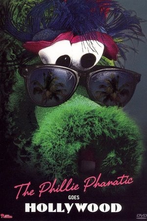The Phillie Phanatic Goes Hollywood The Phillie Phanatic Goes Hollywood