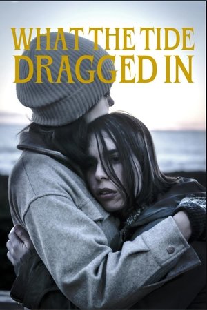 What the Tide Dragged In