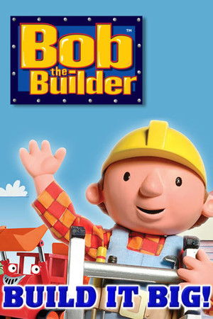Bob the Builder: Build it Big! Playpack Bob the Builder: Build it Big! Playpack