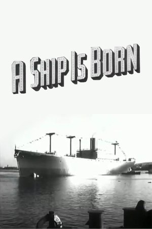 A Ship Is Born A Ship Is Born