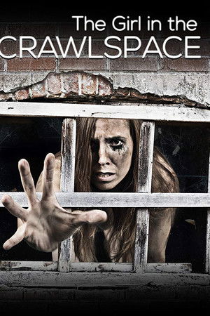 The Girl in the Crawlspace The Girl in the Crawlspace