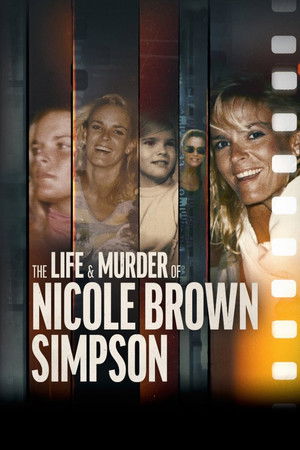 The Life & Murder of Nicole Brown Simpson The Life & Murder of Nicole Brown Simpson