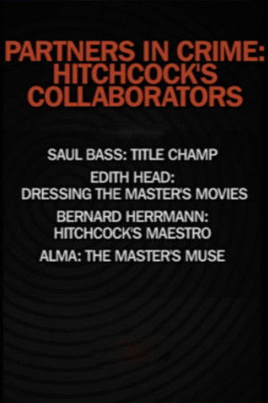 Partners in Crime: Hitchcock's Collaborators
