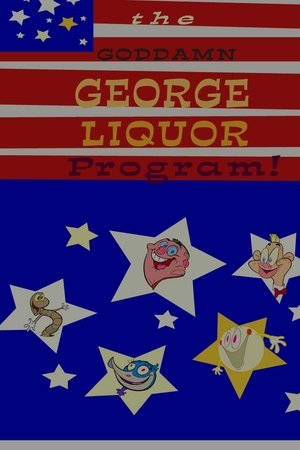The Goddamn George Liquor Program The Goddamn George Liquor Program