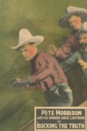 Bucking the Truth Bucking the Truth