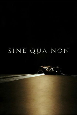 Sine Qua Non