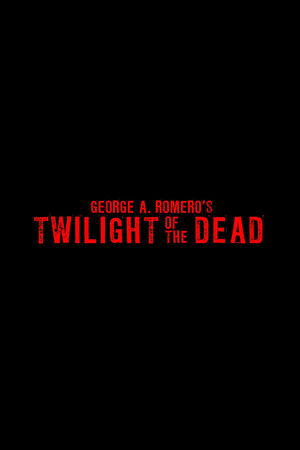 Twilight of the Dead Twilight of the Dead