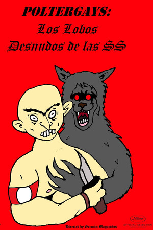 Poltergays: The Naked Wolves of the SS Poltergays: The Naked Wolves of the SS