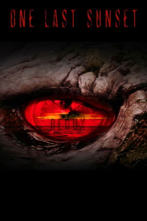 One Last Sunset Redux One Last Sunset Redux