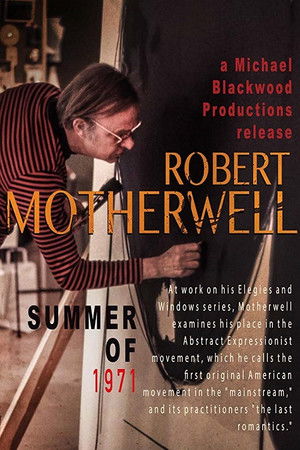 Robert Motherwell: Summer of 1971 Robert Motherwell: Summer of 1971