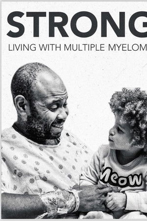 Strong! Living With Multiple Myeloma