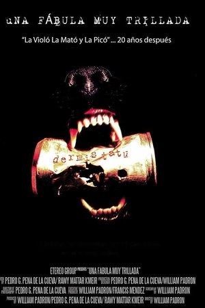 Una Fabula Muy Trillada: The Legacy Of Dermis Tatú Una Fabula Muy Trillada: The Legacy Of Dermis Tatú