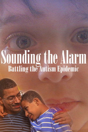 Sounding the Alarm: Battling the Autism Epidemic Sounding the Alarm: Battling the Autism Epidemic