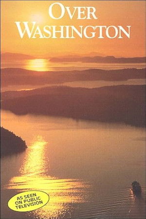 Over Washington: An Aerial Celebration Over Washington: An Aerial Celebration