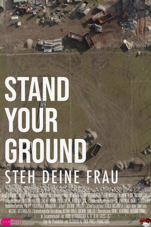 Stand your Ground - Steh deine Frau Stand your Ground - Steh deine Frau