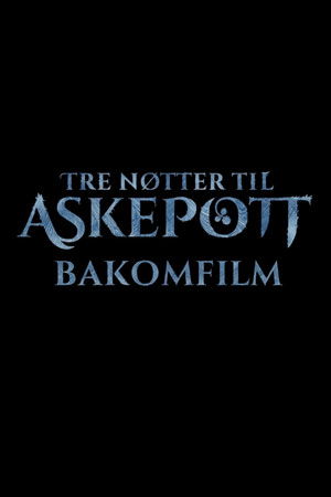 Tre nøtter til Askepott: Bakomfilm Tre nøtter til Askepott: Bakomfilm
