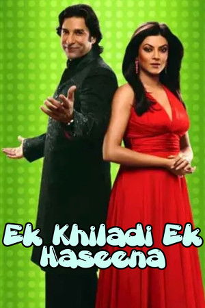 Ek Khiladi Ek Haseena Ek Khiladi Ek Haseena