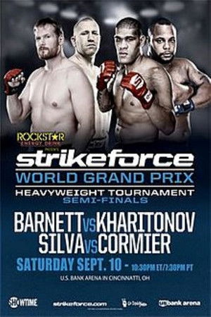 Strikeforce World Grand Prix Semi-Finals: Barnett vs. Kharitonov Strikeforce World Grand Prix Semi-Finals: Barnett vs. Kharitonov