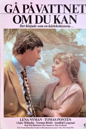 Walk On Water If You Can Walk On Water If You Can