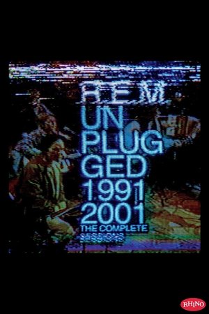 R.E.M. Unplugged: The Complete 1991 and 2001 Sessions R.E.M. Unplugged: The Complete 1991 and 2001 Sessions