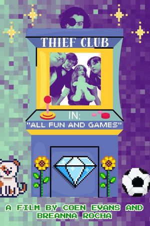Thief Club in: "All Fun and Games"