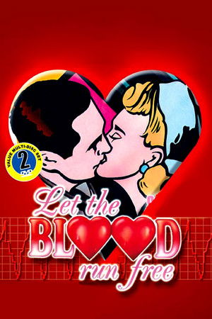 Let The Blood Run Free Let The Blood Run Free
