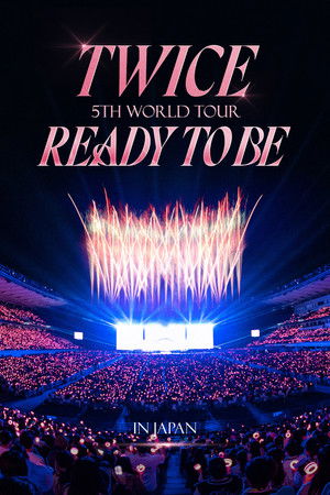 TWICE 5TH WORLD TOUR 'READY TO BE' in JAPAN TWICE 5TH WORLD TOUR 'READY TO BE' in JAPAN
