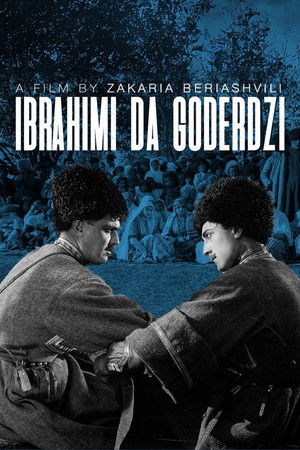 Ibrahim and Goderdzi Ibrahim and Goderdzi