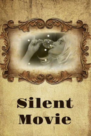 Silent Movie Silent Movie