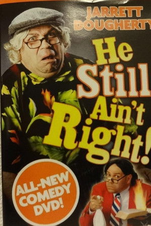 He Still Ain't Right