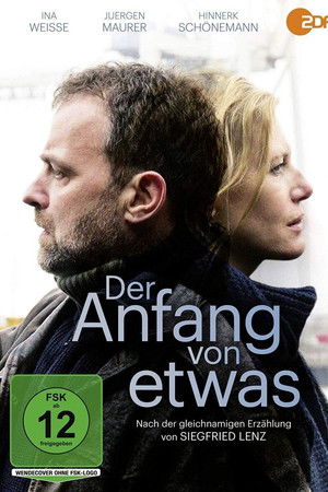 Der Anfang von etwas Der Anfang von etwas