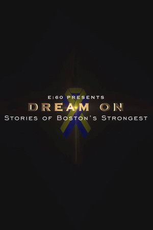 E:60 - Dream On: Stories of Boston's Strongest