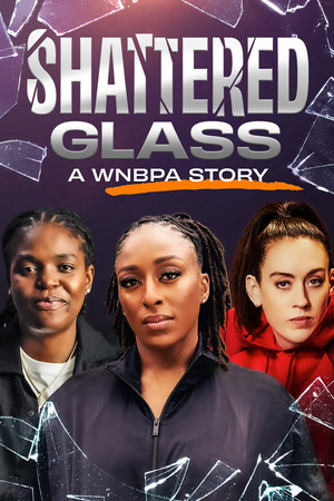 Shattered Glass: A WNBPA Story Shattered Glass: A WNBPA Story