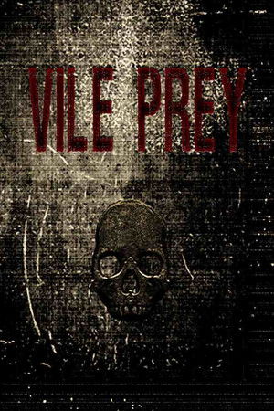 Vile Prey Vile Prey