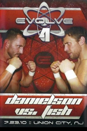 EVOLVE 4: Danielson vs. Fish EVOLVE 4: Danielson vs. Fish