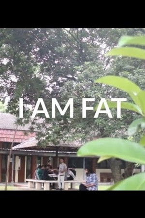 I AM FAT I AM FAT
