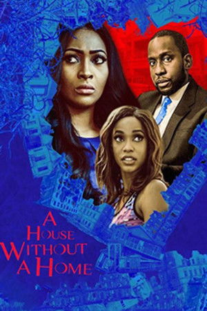 A House Without A Home A House Without A Home