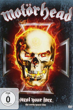 Motörhead: Steal Your Face Motörhead: Steal Your Face