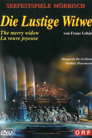 Die Lustige Witwe - Mörbisch Die Lustige Witwe - Mörbisch