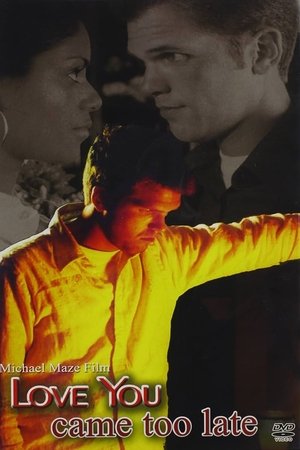 I Love You Came Too Late
