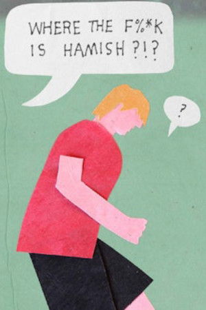 A Game of Three Halves: Where the F%*ck Is Hamish? A Game of Three Halves: Where the F%*ck Is Hamish?