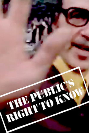 The Public's Right to Know The Public's Right to Know