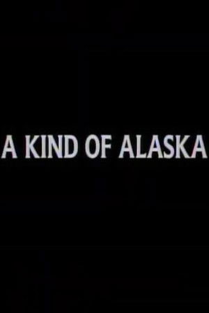 A Kind of Alaska A Kind of Alaska