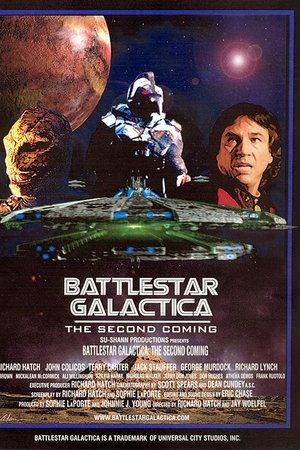 Battlestar Galactica: The Second Coming Battlestar Galactica: The Second Coming