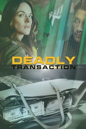 Deadly Transaction Deadly Transaction