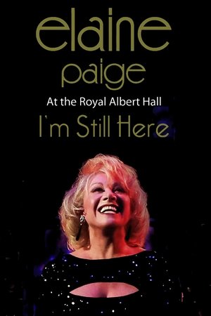 Elaine Paige: I’m Still Here Elaine Paige: I’m Still Here