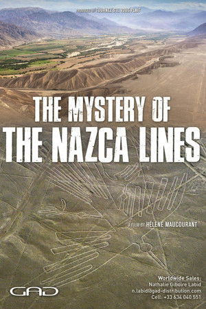 The Mystery of the Nazca Lines The Mystery of the Nazca Lines